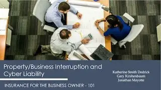 2 Property Business Interruption and Cyber Liability