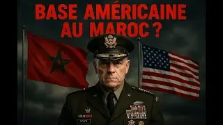 Pourquoi les &Eacute;tats-Unis veulent installer AFRICOM au Maroc 🇲🇦🇺🇸 | Une Base Militaire Historique ?