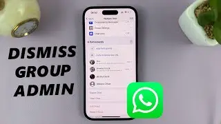 Как удалить кого-то из администраторов группы WhatsApp