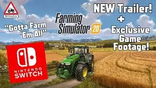 Farming Simulator 20, Exclusive Gameplay + NEW Trailer! (Nintendo Switch/Mobiles)