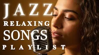 Soulful Smooth Jazz with Female Vocals | Cozy Romantic Lounge Music
