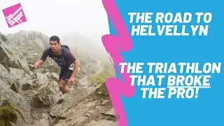 The Road to Helvellyn | The Triathlon that Broke the Pro