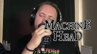 MACHINE HEAD - B&Oslash;NESCRAPER Vocal Cover