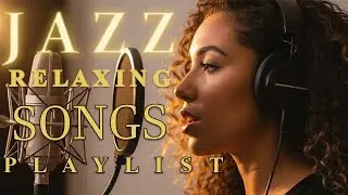 Smooth Vocal Jazz by Female Singer | Romantic Lounge Music for Chill Nights
