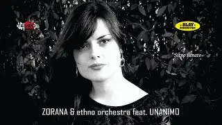 Zorana & ethno orchestra feat. Unanimo - Sitno lisnato (Official Audio)