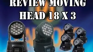Review Moving Head 18 leds x 3 watts