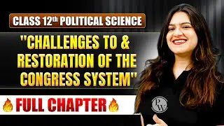 Challenges to and Restoration of the Congress System | Class 12 Political Science Chapter 5| TANDAV