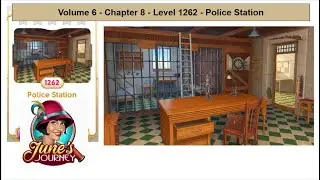 June's Journey - Volume 6 - Chapter 8 - Level 1262 - Police Station (Complete Gameplay, in order)