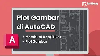 ReGBang | AutoCAD : Plot Gambar