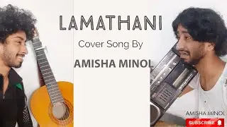 Lamathani (ළමාතැනී) | Cover Song By | Amisha Minol