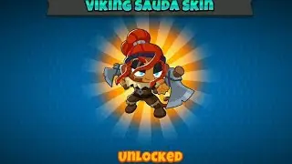 CHANCE HERO / VIKING SAUDA SKIN / PAT'S POND / EASY / STANDARD / DEFLATION / BLOONS TD6