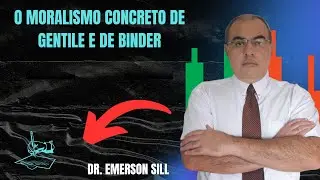 O MORALISMO CONCRETO DE  GENTILE E DE BINDER