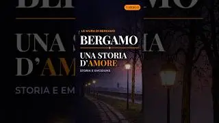 Le Mura di Bergamo