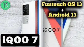 iQOO 7 Funtouch os 13 & Android 13 Update || iQOO 7 New Update