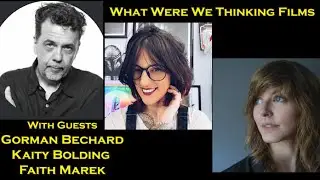 The Claw's Corner with guests What Were We Thinking Films