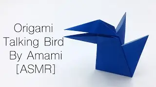 [ASMR] Origami Talking Bird. Bird may talk