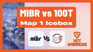 VCT Americas Stage 2 Group Stage | MIBR vs 100T | Map 1 Icebox