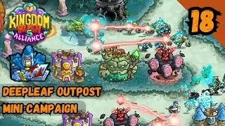 DEEPLEAF OUTPOST CAMPAIGN (VETERAN) | Kingdom Rush Alliance