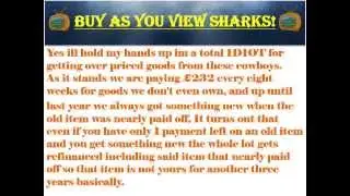 Buy as you View sharks! + Re-Finance Rip Off