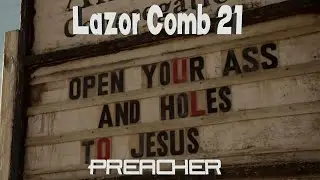 LAZOR COMB #21: AMC's Preacher Episode 01 - 