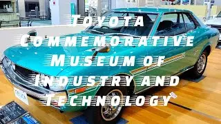 🇯🇵 Toyota Commemorative Museum of Industry and Technology Nagoya