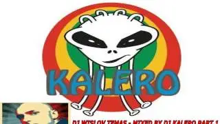 DJ WISLOV TEMAS - MIXED BY DJ KALERO PART.1
