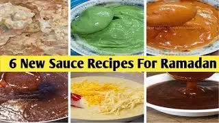 Ramazan Special Recipes | Ramadan preparation tips | 6 New Sauce Recipes for Iftar