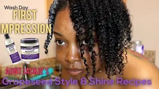 Aunt Jackie's Grapeseed Syle & shine Recipes| First Impression| July 2019 Curlbox