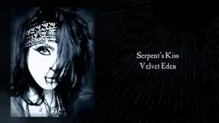 VELVET EDEN - Serpent's Kiss(Mission UK/Sisters of Mercy cover)
