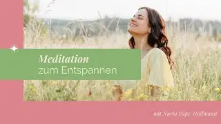 Meditation zum Entspannen – wirkt reinigend, beruhigend & sinnlich-entspannend