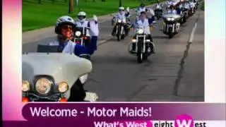 Motor Maids are West!
