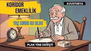Avusturya Emeklilik Reformu 2026: Koridor Emekliliği Zorlaşıyor (63 Yaş/42 Yıl) + Teilpension