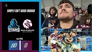 EFFORT IS QUESTIONABLE | Gold Coast Titans vs Manly Sea Eagles NRL Round 15 Vlog 2025