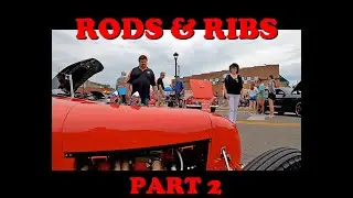 RODS & RIBS CAR SHOW ( PART 2 )
