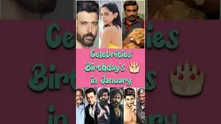 Celebrities Birthday's in January #january #birthday #celebrities #birthdaysong #happybirthday #fun