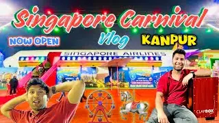 Singapore Valley Carnival Now Open for Everyone 🎪🤡 | Brijendra Swaroop Park Kanpur | Full Details