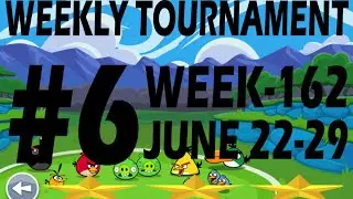 ANGRY BIRDS FRIENDS-WEEKLY TOURNAMENT JUNE 22-29 {WEEK-162} LEVEL-6 HIGH SCORE STRATEGY