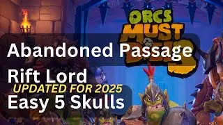 Orcs Must Die! 3 - Abandoned Passage - Rift Lord - Easy 5 Skulls (updated 2025)