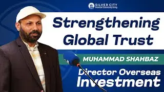 М. Шахбаз Амин присоединяется к Silver City | Сообщение директора за рубежом | Лучший жилищный ко...