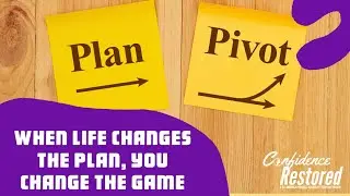 The Power to Pivot: When Life Changes the Plan, You Change the Game