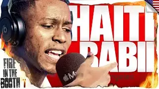 Haiti Babii - Fire in the Booth 🇺🇸