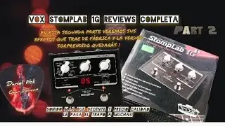 VOX STOMPLAB 1G / Probando sus Sonidos de F&aacute;brica / Review en Espa&ntilde;ol Parte 2