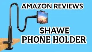 Shawe Phone Holder | Amazon Reviews