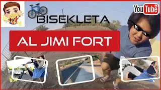 BISEKLETA RIDE || AL JIMI FORT || AL AIN UAE || LAYAS CHUBOBOI