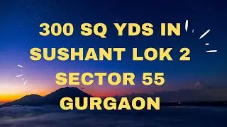 4BHK Builder Floor in Sector 55 Gurgaon 🏠  300 Sq Yds