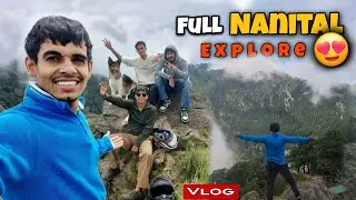 Full Nanital Explore Vlog 😍 || Ye kaha aa gye 😱 @Judofighter05 