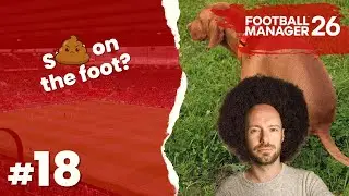 Lets Play Football Manager 26 | Rebuild Man Utd #18 - We have s*** on the foot!