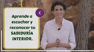 Aprende a ESCUCHAR y reconocer tu SABIDURIA INTERIOR. Espiritualidad y Autonocimiento