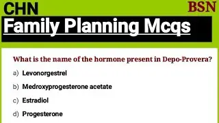 CHN-2 Mcqs | Family Planning Mcqs | Family Planning Question & answer for exam BSN