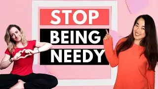 Non-Neediness | The Secret to Attracting Love
